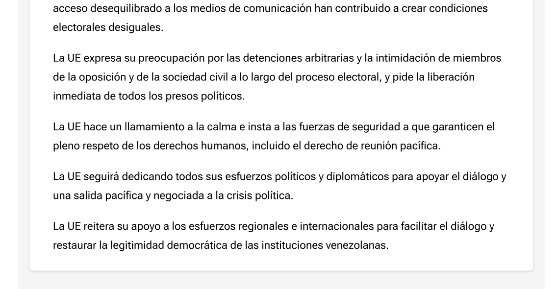 _Provea's tweet photo. #29Jul | La Unión Europea advierte que los resultados de las elecciones presidenciales en Venezuela no han sido verificados.

Y no pueden considerarse representativos del pueblo venezolano hasta que se publiquen y verifiquen todas las actas oficiales de los colegios electorales.

Piden al CNE que ejerza máxima transparencia en el escrutinio de los resultados, incluida la concesión de acceso inmediato a las actas de votación de cada colegio electoral y la publicación de los resultados electorales desglosados.

La UE está preocupada por las detenciones arbitrarias y la intimidación de miembros de la oposición y de la sociedad civil en el proceso electoral y pide la liberación inmediata de todos los presos políticos.

Hacen un llamado a la calma e instan a las fuerzas de seguridad a garantizar el pleno respeto de los derechos humanos, incluido el derecho de reunión y manifestación pacífica.

Lamentaron que no se aplicara ninguna de las recomendaciones de la Misión de Observación Electoral de la UE de 2021:

“Los obstáculos a la participación de los candidatos de la oposición, las deficiencias del registro electoral y el acceso desequilibrado a los medios de comunicación han contribuido a crear condiciones electorales desiguales”