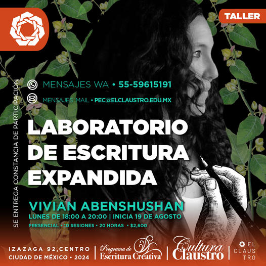 PEC_Claustro's tweet photo. 𝐋𝐀𝐁𝐎𝐑𝐀𝐓𝐎𝐑𝐈𝐎 𝐃𝐄 𝐄𝐒𝐂𝐑𝐈𝐓𝐔𝐑𝐀 𝐄𝐗𝐏𝐀𝐍𝐃𝐈𝐃𝐀
con Vivian Abenshushan @zingaronaz
📷Inicio lunes 19 de agosto
📷18:00-20:00
Presencial. Izazaga 92 Col Centro
Inscripciones e informes
https://t.co/Pl4EkYJnLh https://t.co/qlCSpVEC2Y