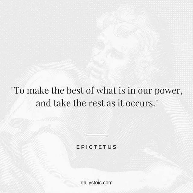 StoicSolutions's tweet photo. "To make the best of what is in our power, and take the rest as it occurs"

Image from https://t.co/creY3FAhDA

#Stoic #Stoicism #StoicPhilosophy #Philosophy #Epictetus https://t.co/m1Xcu9OXWI