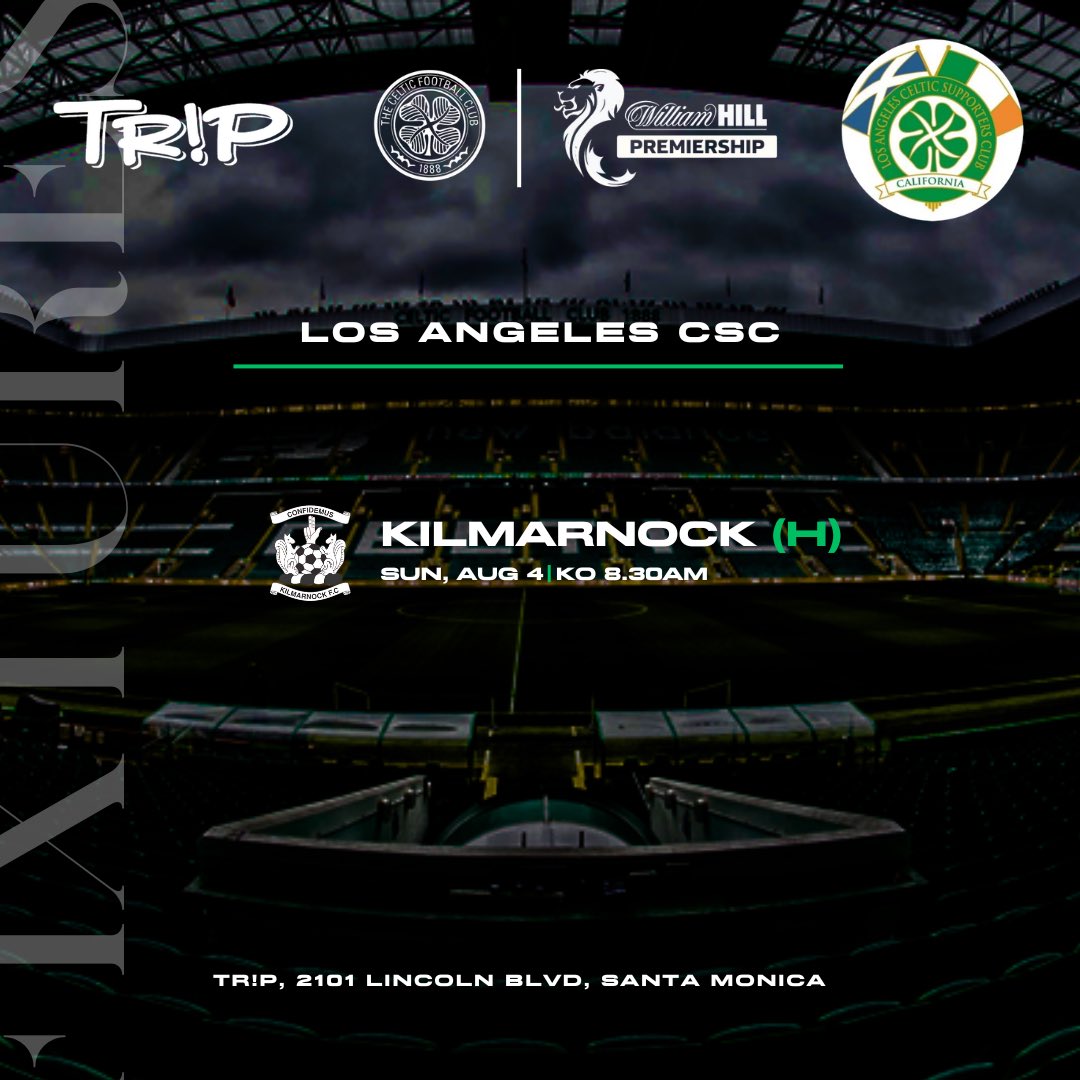 lacelticsc's tweet photo. See you all this Sunday for the first proper game of the season. Celtic v Killie, kick off 8.30am LA time. Live at TR!P in Santa Monica. https://t.co/hT7RS5JVPS