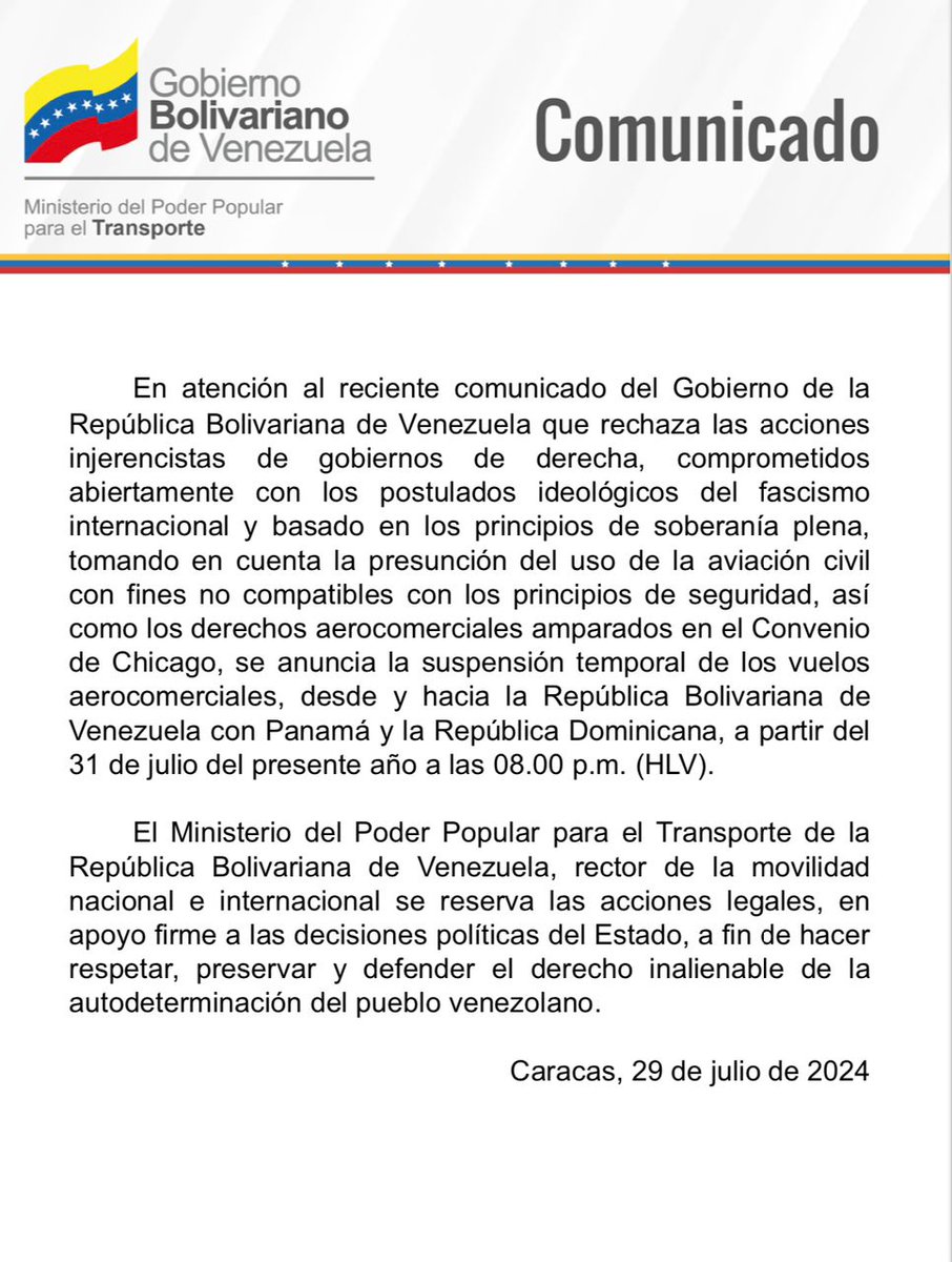 #COMUNICADO 🚨 En rechazo al injerencismo de gobiernos de derecha y basados en la soberanía plena, anunciamos la suspensión temporal de los vuelos aerocomerciales, desde y hacia la República Bolivariana de Venezuela con Panamá y la República Dominicana, a partir del 31 de julio