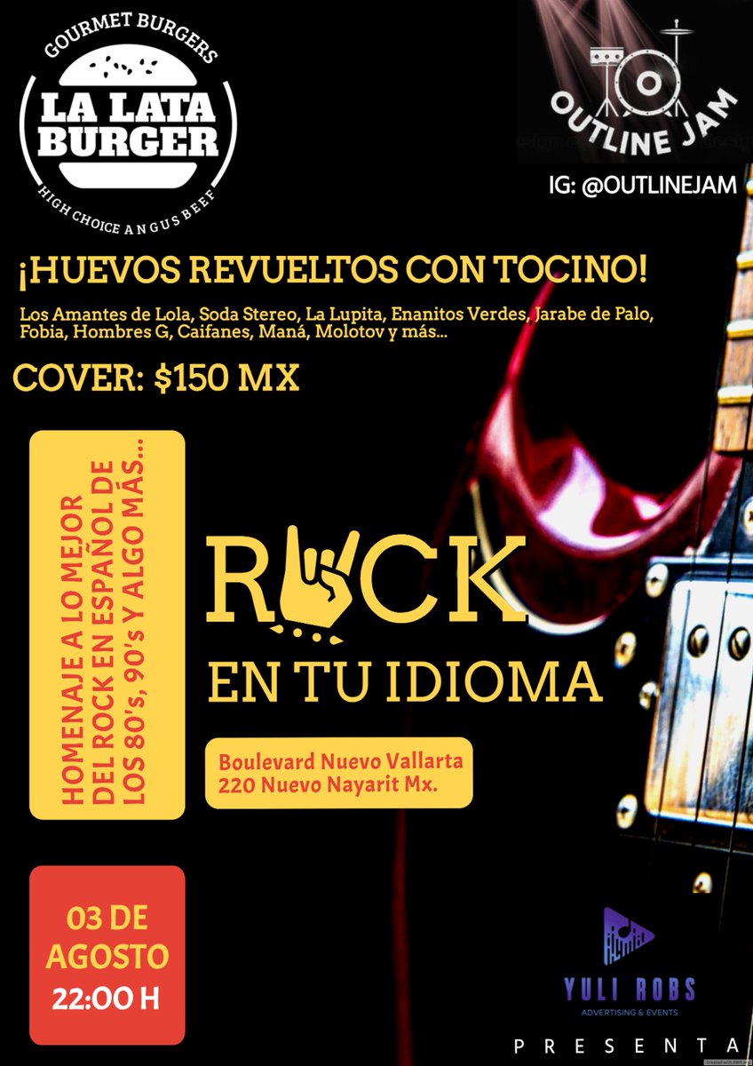 Sábado 03 de Ago. 10 pm en La Lata Burger Nuevo NAYARIT, hicimos una curaduría a nuestro estilo para los amantes del rock en español. OUTLINE JAM 🤘🏻