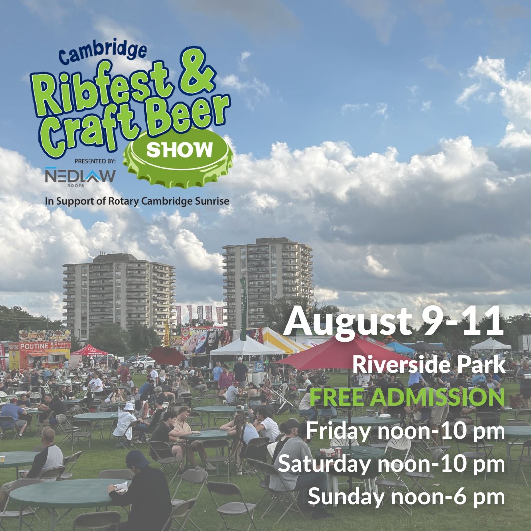 Cambridge! We are headed your way with mouth-watering BBQ ribs and chicken, an incredible selection of Ontario craft-brewed beer, ciders and cocktails, plus live entertainment and a Kids Fun Zone-in Riverside Park Aug 9-11. 
Presented by @nedlawroofs. bit.ly/3WHELGH