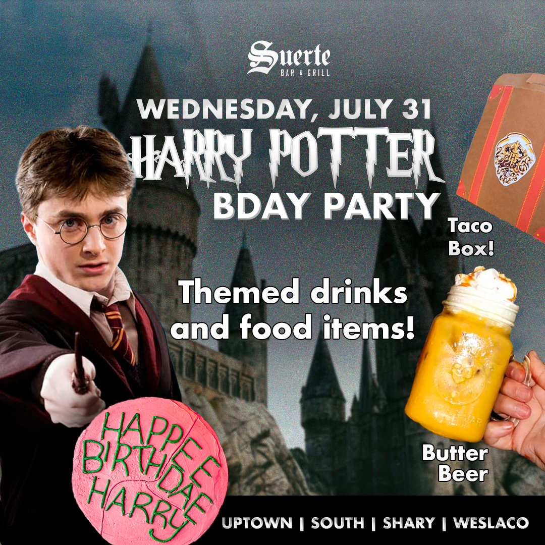 SuerteBar's tweet image. HAPPEE BIRTHDAE HARRY PARTY JULY 31ST ‼️⚡️🥳

📍Uptown McAllen 📍South 10th McAllen 📍Sharyland 📍Weslaco

#Potterhead⚡️ #harrypotter #rgvevents #happeebirthdaeharry