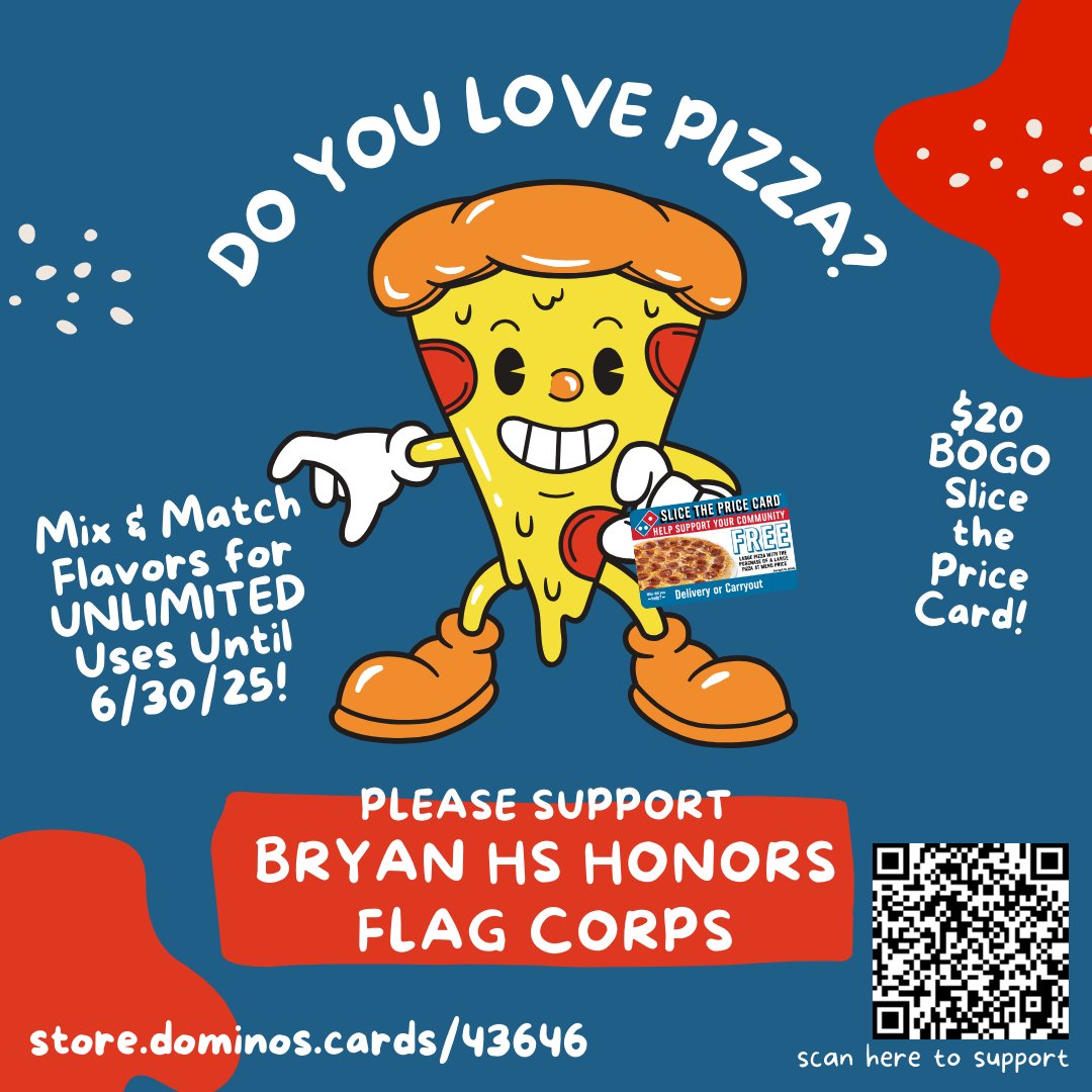 Dear Friends &amp; Family,

BHS Honors Flag Corps is selling Domino’s pizza cards!
Please support us by purchasing, or donating, a card on our online store: store.dominos.cards/43646
The cards sell for $20 and will provide you with Buy 1 Pizza, Get 1 Pizza FREE until 6/30/25!