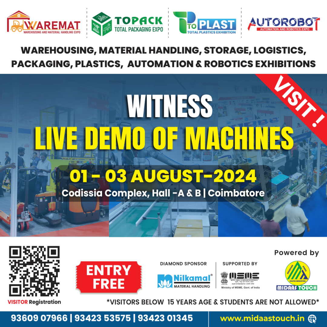 warematexpo's tweet photo. Only 1 Day Left! Experience Innovation Live!
Witness the future at the #WAREMAT, #TOPACK, #TOPLAST, #AUTOROBOT #B2BExpo! #Live demos of cutting-edge machines on 1-3 August 2024 at Codissia Complex, Coimbatore
ENTRY FREE! https://t.co/L6mQWkDSdY
#TechExpo #LiveDemo #MidaasTouch https://t.co/34mMRNSkec