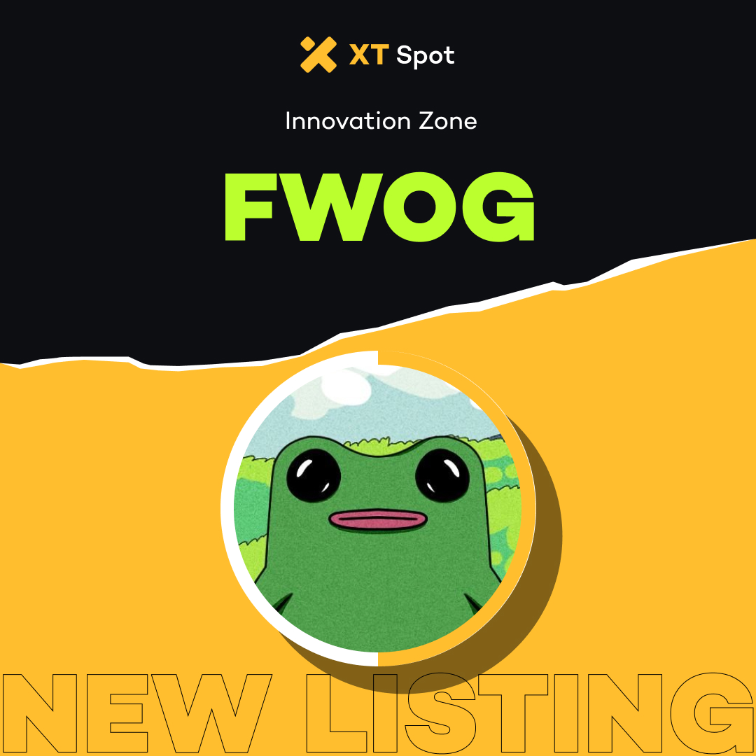 🚀 New Listing 🚀 #XTListing <a href="/solfwog/">FWOG</a>

📢  #XT will initially list $FWOG (FWOG) in the Innovation Zone.

✅ Deposit: 07:30 on July 30, 2024 (UTC)
✅ Trading: 07:30 on July 30, 2024 (UTC)
✅ Withdrawal: 07:30 on July 31, 2024 (UTC)

𝘋𝘌𝘛𝘈𝘐𝘓𝘚 ⤵️
xtsupport.zendesk.com/hc/en-us/artic…
