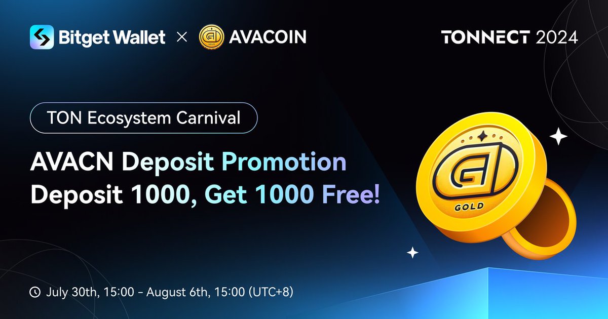 BitgetWallet's tweet photo. 🎉 AVACN Deposit Promotion is Here! 🎉

🔹 Use #BitgetWallet to claim $AVACN or deposit AVACN into your Bitget Wallet. Deposit over 1000 AVACN and receive an extra 1000 AVACN!
🎁 Exclusive reward for early birds—limited quantity, so act fast!
💡 Top up now to enjoy additional rewards. Don't miss out!

📝 Participation Rules:
1️⃣ Download Bitget Wallet:  https://t.co/PKVWAyvBE6
2️⃣ Visit Earning Center
3️⃣ Complete AVACOIN (@avagoldcoin) tasks

📅 Event Duration: July 30, 15:00 - August 6, 15:00 (UTC+8)

👉 Find out more: https://t.co/YdLzzXgTSB

#TONNECT2024