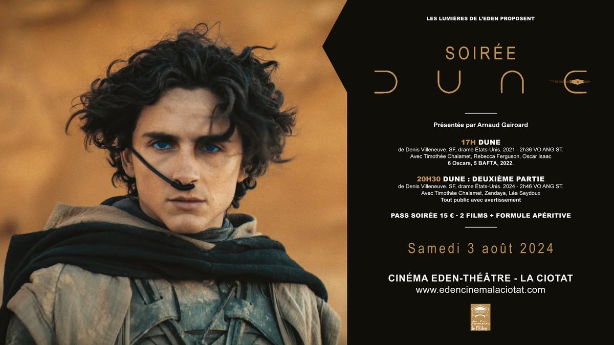 Samedi 3 août Soirée DUNE
17H DUNE
20H30 DUNE 2e PARTIE
Pass soirée 2 film + formule apéritive 15 €
Réservations : ticketingcine.fr/?lang=fr&idsb=…