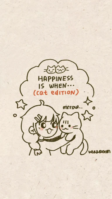 happiness is WHEN 