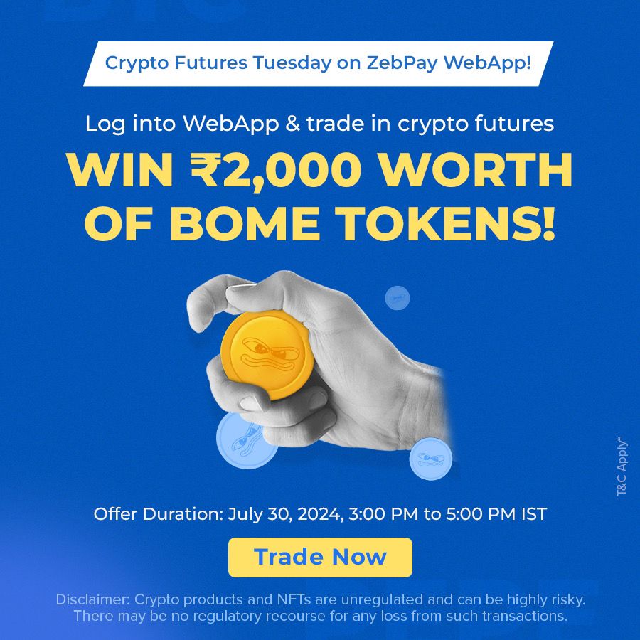 zebpay's tweet photo. 🚀 Trade in Crypto Futures for a chance to win ₹2000 worth of BOME Tokens!

🎯 Offer duration: July 30th, 2024, 3 pm to 5 pm

🔗 For more details: https://t.co/j8qXPc6xsw

#Crypto #WinWithCrypto #TradeAndWin #CryptoContest #CryptoOpportunity #DigitalCurrency #Bitcoin #ZebPay https://t.co/C6Q2adJsWO
