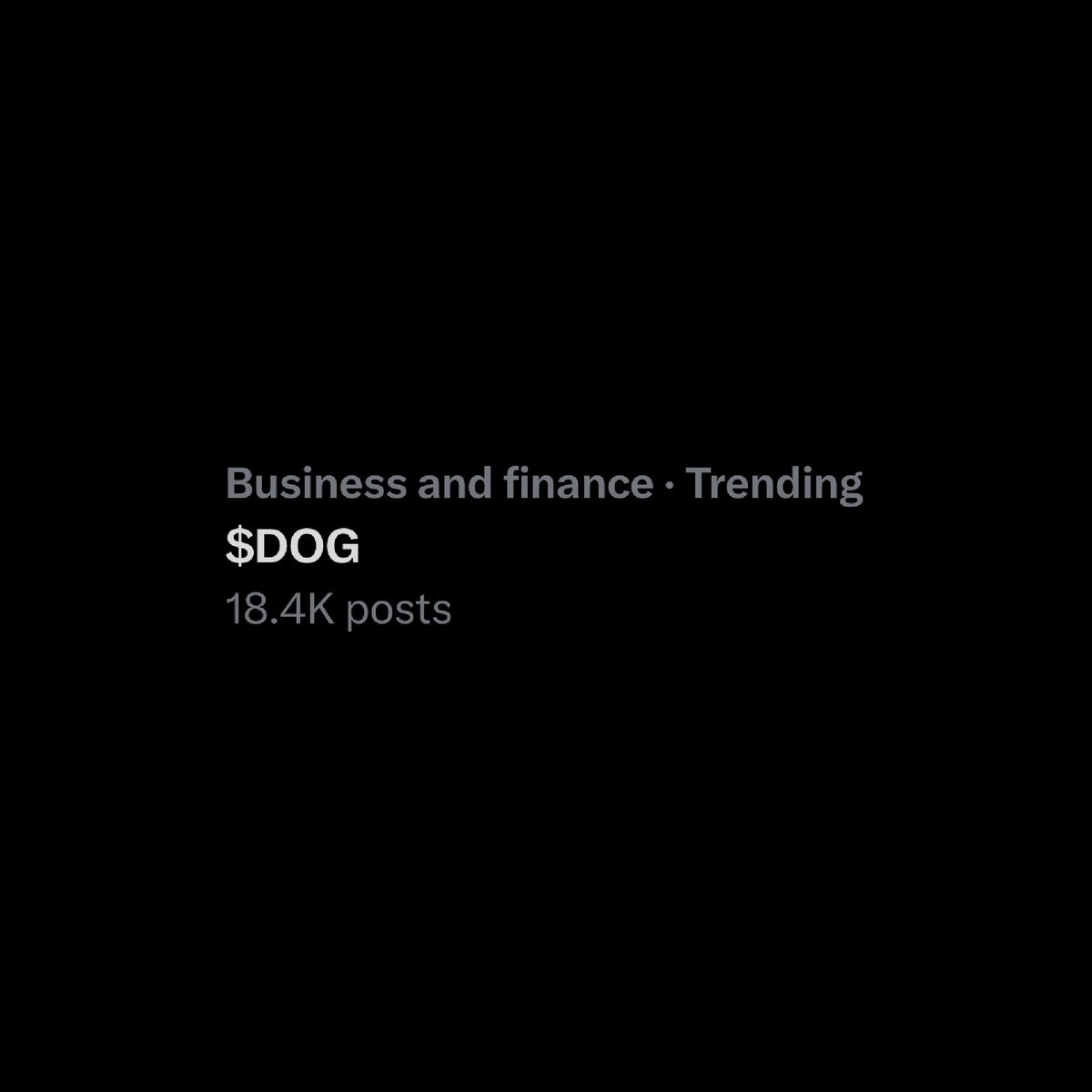 BREAKING: $DOG is trending on X

No memecoin in existence trends more than $DOG which is a testament to the organic strength of the $DOG army and the free and fair movement 💪