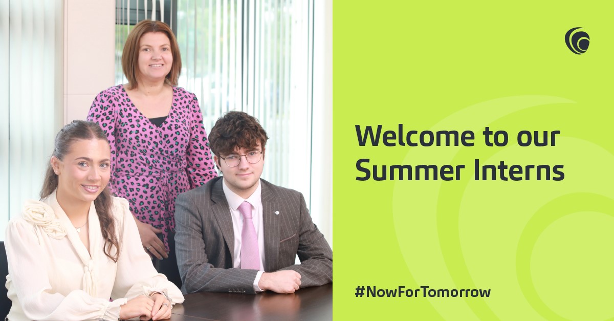 We are delighted to have Orlagh and Darragh with us for our Summer Internship Programme. They will gain valuable experience in a number of specialisms as part of a busy programme. #NowForTomorrow #PeopleFirst