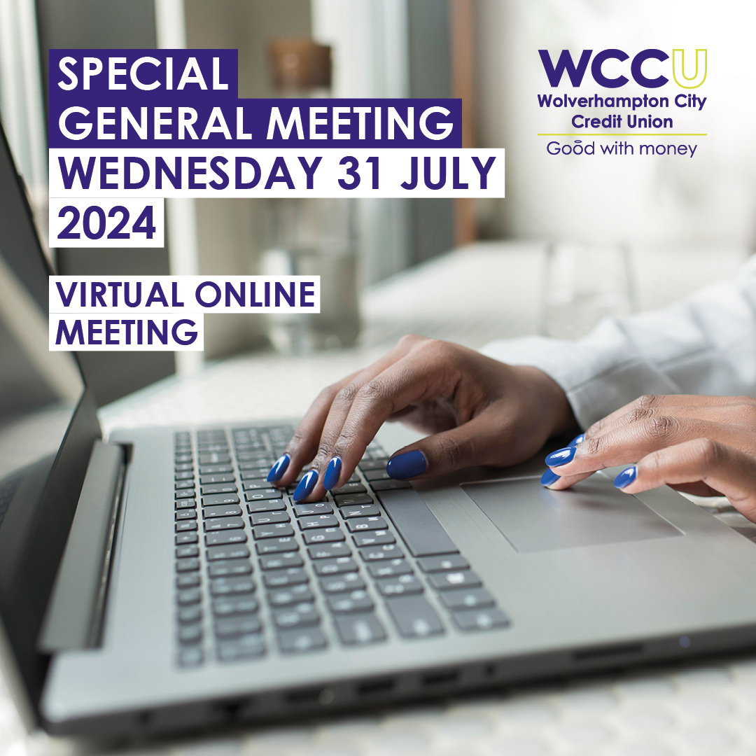 wccul's tweet photo. We are pleased to invite our members to WCCU Special General Meeting being held on Wednesday 31 July 2024, at 4.00pm.
If you would like to attend, please click the link below to register:
https://t.co/Pu3sGbPLfU
#WCCULSGM2024 #CommonBond #CreditUnion #WCCU #WV #Wolverhampton https://t.co/f91IoYT0Uf