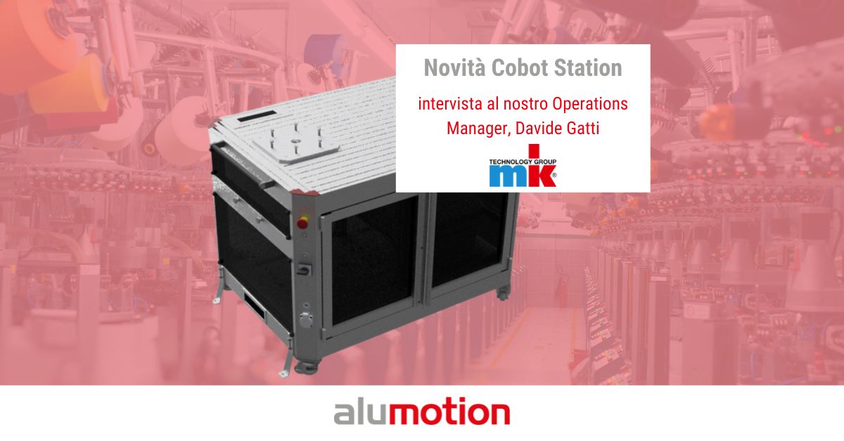 Novità Cobot Station con <a href="/mk_group/">mk Technology Group</a> : intervista al nostro Operations Manager, Davide Gatti

alumotion.eu/2024/07/cobot-…