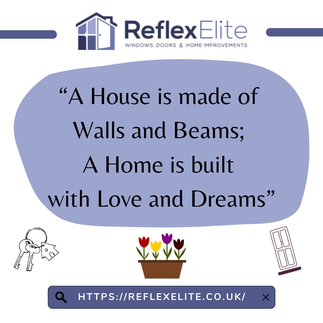 ReflexElite's tweet photo. "A house is made of walls and beams; A home is built with love and dreams”

We can help with new or replacement windows, doors, conservatories and roofing options

visit our website to find out more today

#home #homequotes #homeideas #homeimprovements #london #londonhome #herts https://t.co/oVnyLYjof9