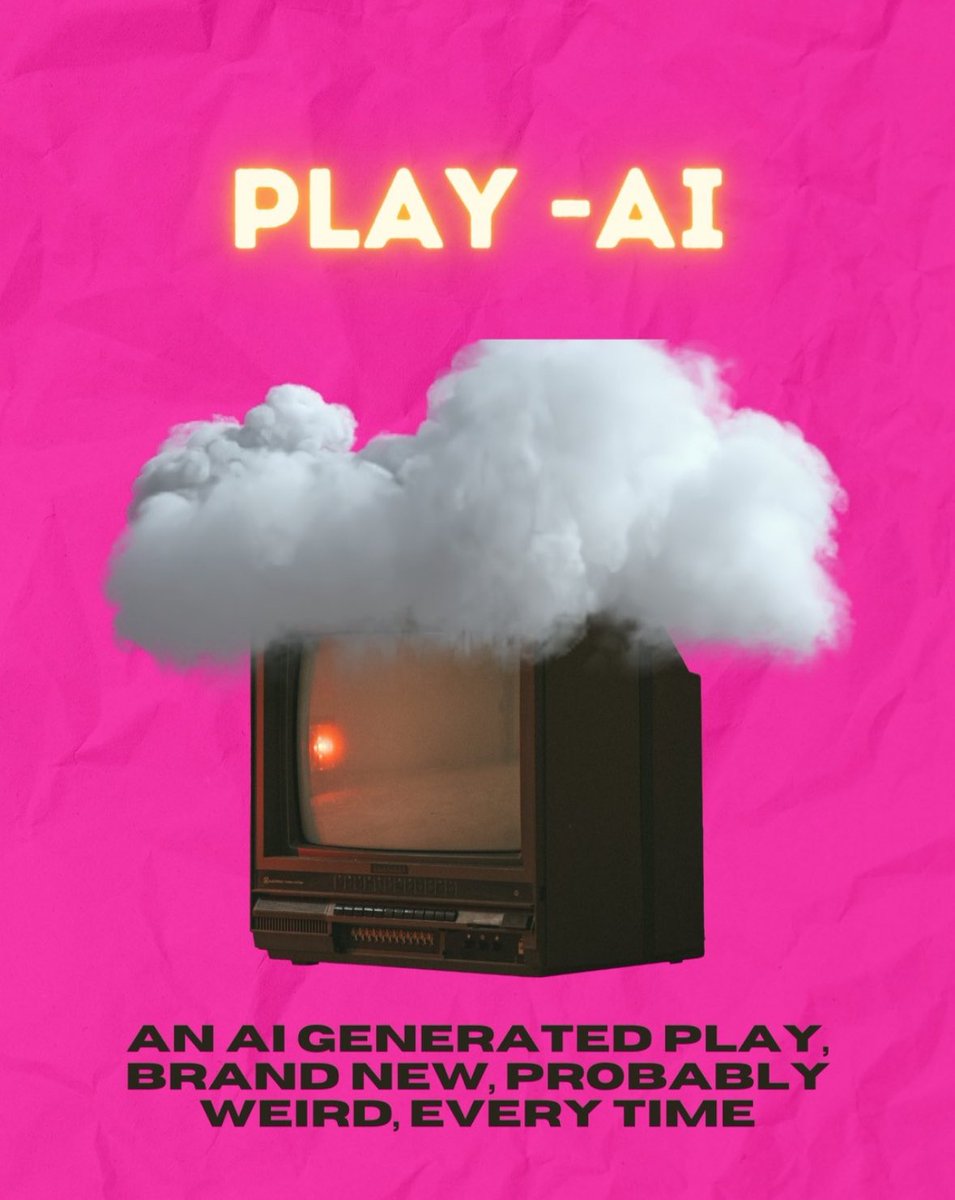 I’m in a thing! 

PLAY AI

Sunday 4th August 
930pm
Kings Head Theatre 

STEP 1: We take audience suggestions.
STEP 2: Put those suggestions in to AI and it generates a script.
STEP 3: We perform whatever AI churns out.
STEP 4: inevitably, chaos! 

🎟️ kingsheadtheatre.com/whats-on/play-…
