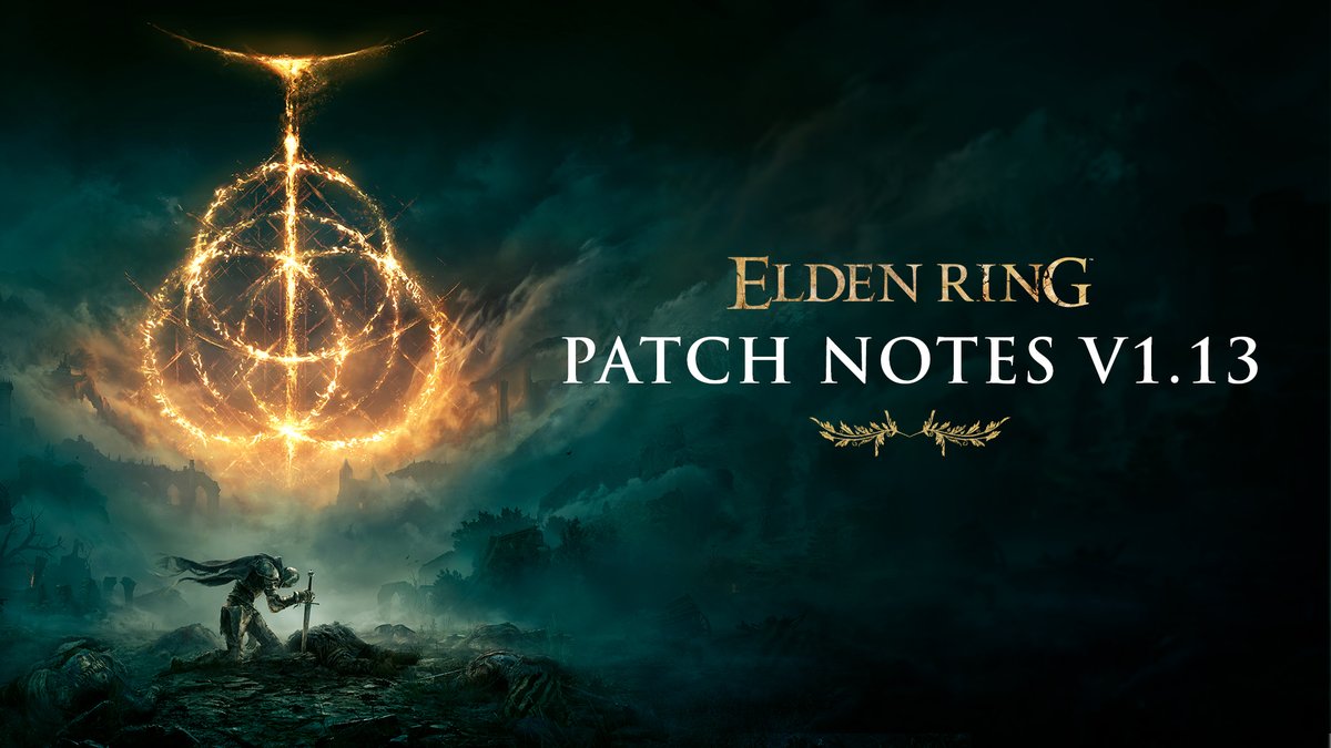ELDENRING's tweet photo. Patch 1.13 has been released for #ELDENRING Shadow of the Erdtree.

Patch notes are available here: https://t.co/F4lRI8VqxY

Thank you for your support and passion. https://t.co/r40vCyFe1V