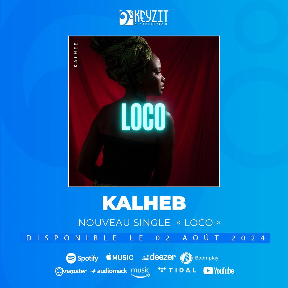 KEYZITCONGO's tweet image. @kalheb_boumarat reviens avec un nouveau single intitulé &quot;Loco&quot; qui sera disponible ce 02 août sur toutes les plateformes ! 

𝗗𝗶𝘀𝘁𝗿𝗶𝗯𝘂𝗲 𝘁𝗮 𝗺𝘂𝘀𝗶𝗾𝘂𝗲 𝗮𝘃𝗲𝗰 𝗞𝗘𝗬𝗭𝗜𝗧 ! 

#KeyzitPublishing #KeyzitDistribution