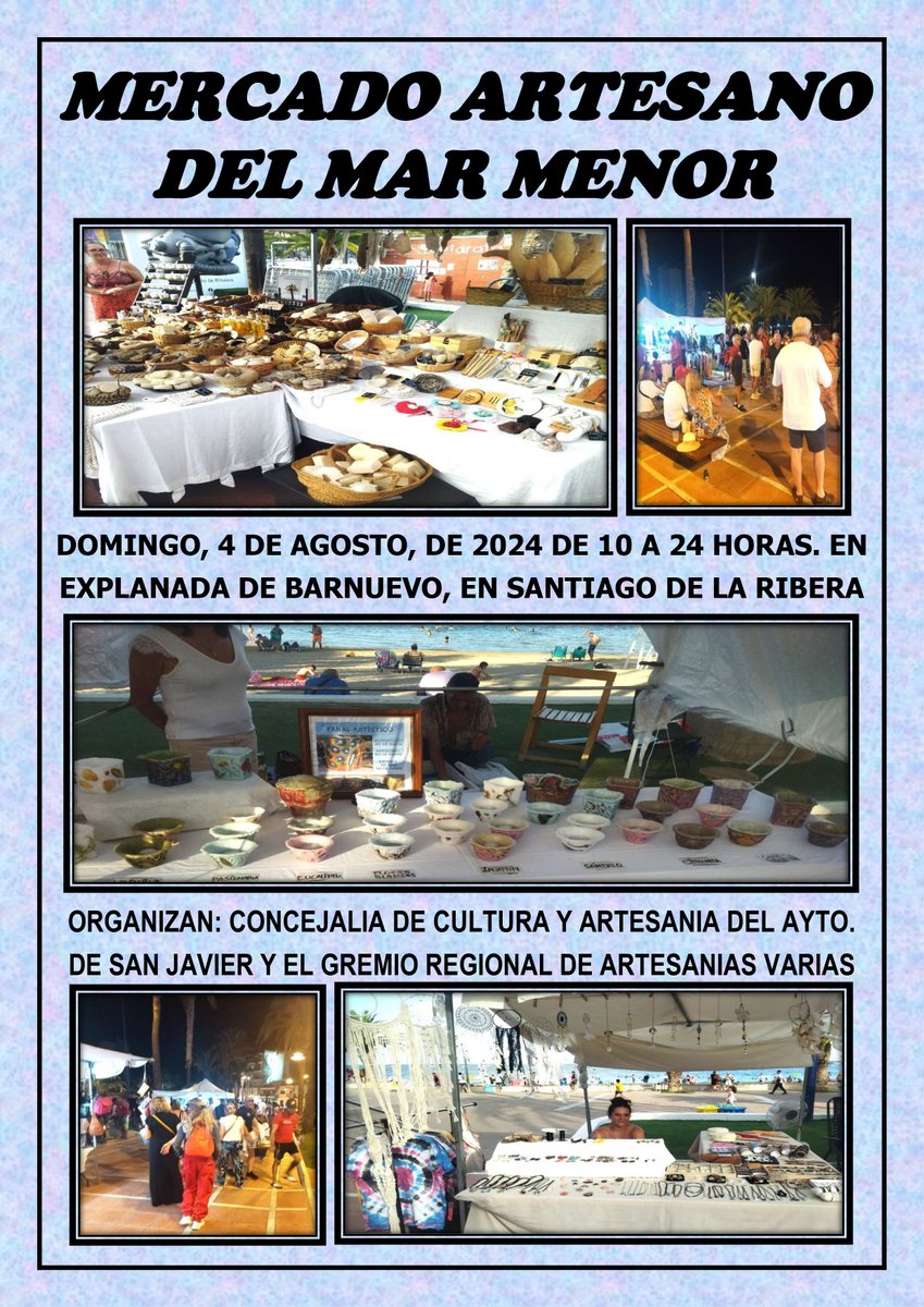 EL PROXIMO DOMINGO DIA 4 DE AGOSTO, DE 10 A 24 HORAS, MERCADO ARTESANO DEL MAR MENOR, EN LA EXPLANADA DE BARNUEVO, EN SANTIAGO DE LA RIBERA, MAS DE TRENTA PUESTOS DE TODO TIPO DE ARTESANIA LES ESPERAN A LA ORILLA DEL MAR MENOR, PARA OFRECERLES LAS ULTIMAS CREACIONES DE ARTESANOS