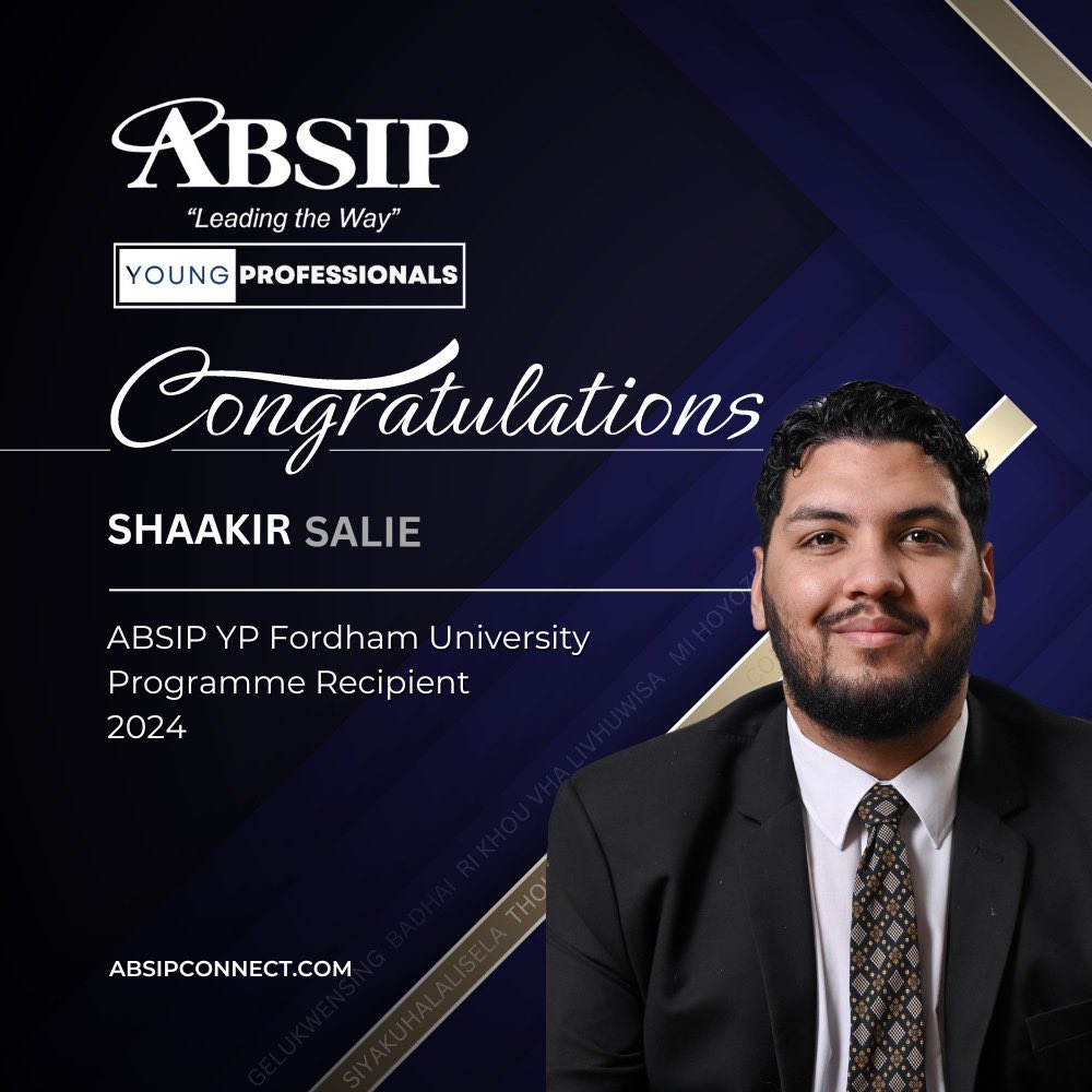 ABSIP Young Professionals congratulates Shaakir Salie, who is the recipient of the Fordham University Program for 2024.