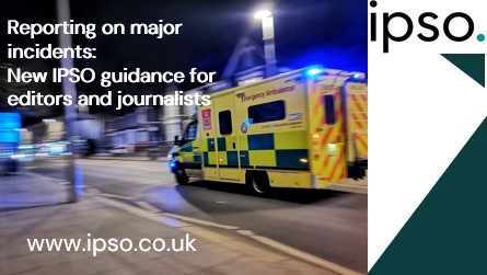 IPSO has published its guidance on reporting #MajorIncidents. For details, visit: ipso.co.uk/resources/guid…