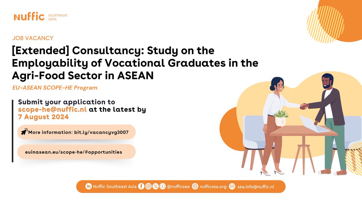 We've extended the deadline for the Vocational Graduate Employability Study Consultant in the ASEAN Agri-Food Sector at the EU-ASEAN SCOPE HE Programme to 7 August 2024! Interested? Apply at scope-he@nuffic.nl. More details: bit.ly/vacancyvg3007. #ApplyNow