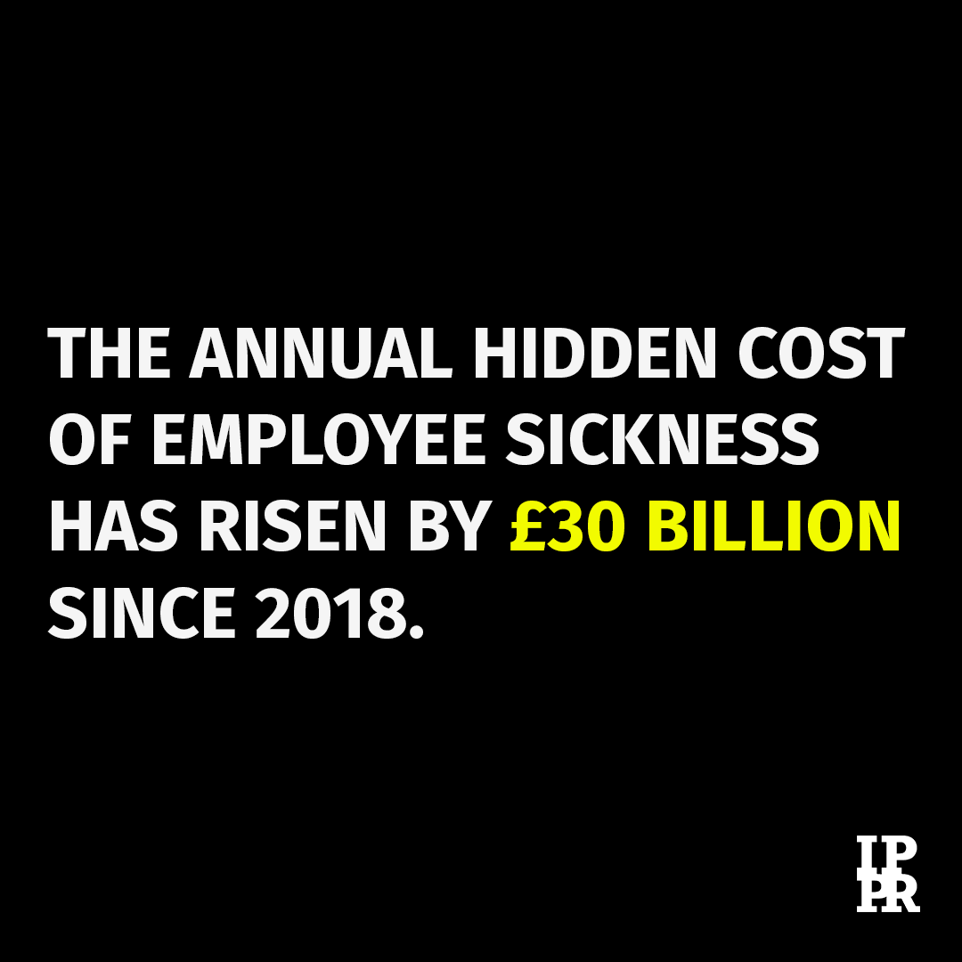 Rising workplace sickness is costing UK businesses billions every year. Our research reveals the annual hidden cost of employee sickness has risen by £30 billion since 2018.

Want to find out more? Read our new report here: ippr.org/articles/healt…