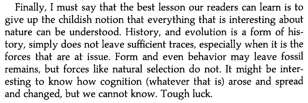 Monthly I host "data science lunch" in my dept. Today we discussed (among other things) limits on historical inference. This quote from Lewontin came up so I had to track it down (p130 "The evolution of cognition: Questions we will never answer"). Link to PDF in next &gt;