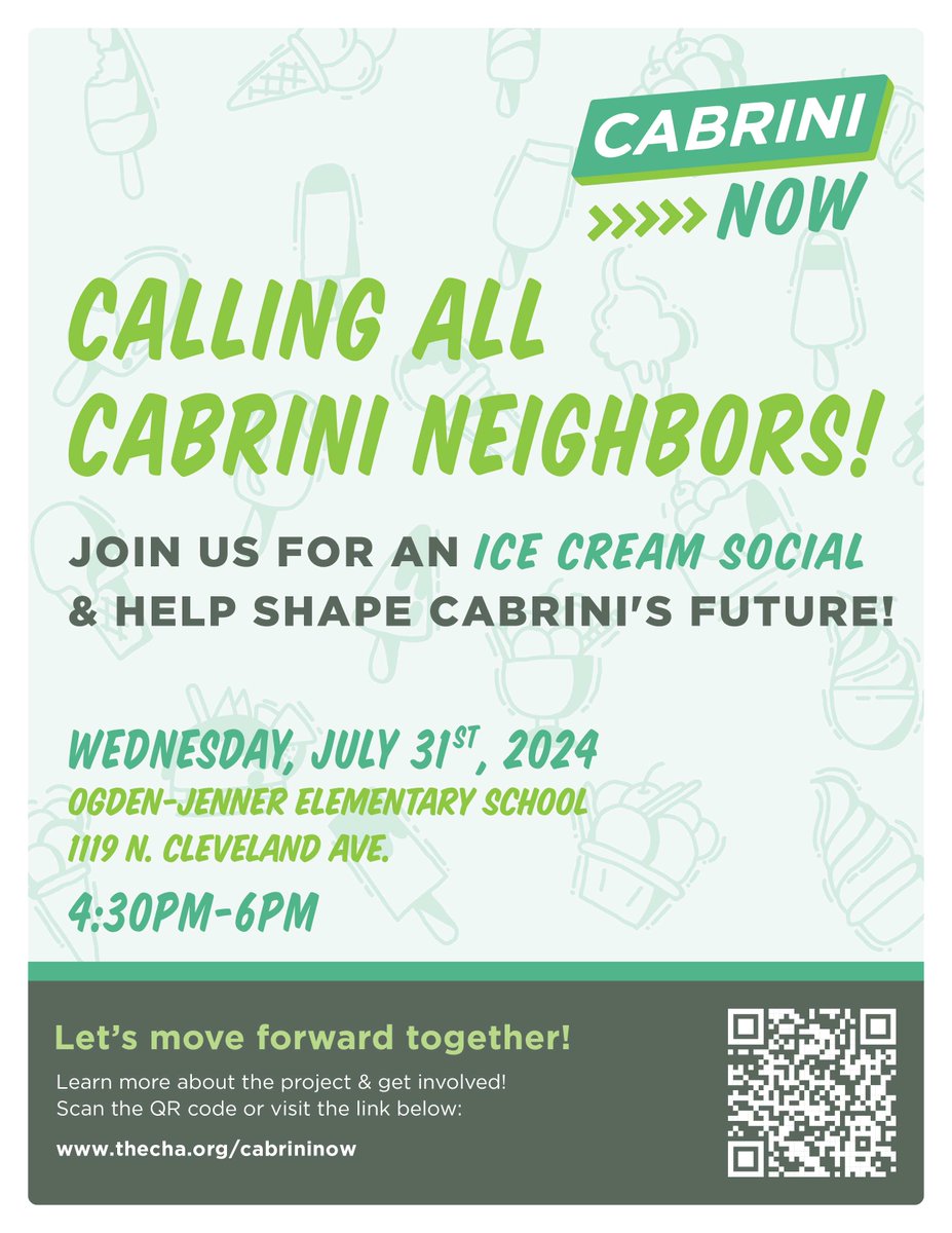 CABRINI NOW is a community-driven planning and design effort to invest in Cabrini through new housing and economic development on CHA properties. 
Come out to an ice cream social on Wednesday, July 31 from 4:30 to 6 p.m. at Ogden-Jenner Elementary School (1119 N. Cleveland Ave.).