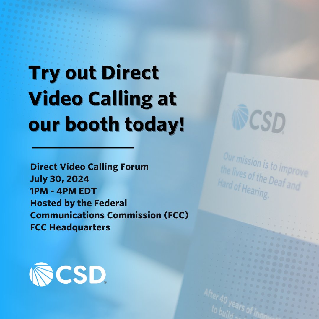 ThisIsCSD's tweet photo. Curious about #DirectVideoCalling? Come to the @FCC's DVC Forum today in Washington, D.C. There will be panels and an exhibit hall where you can try it out Come see us. We'd love to talk to you. 

More info at https://t.co/j3q9hWhlFl

#DVC #EquitableCommunication #Accessibility https://t.co/21NpWHgWC1