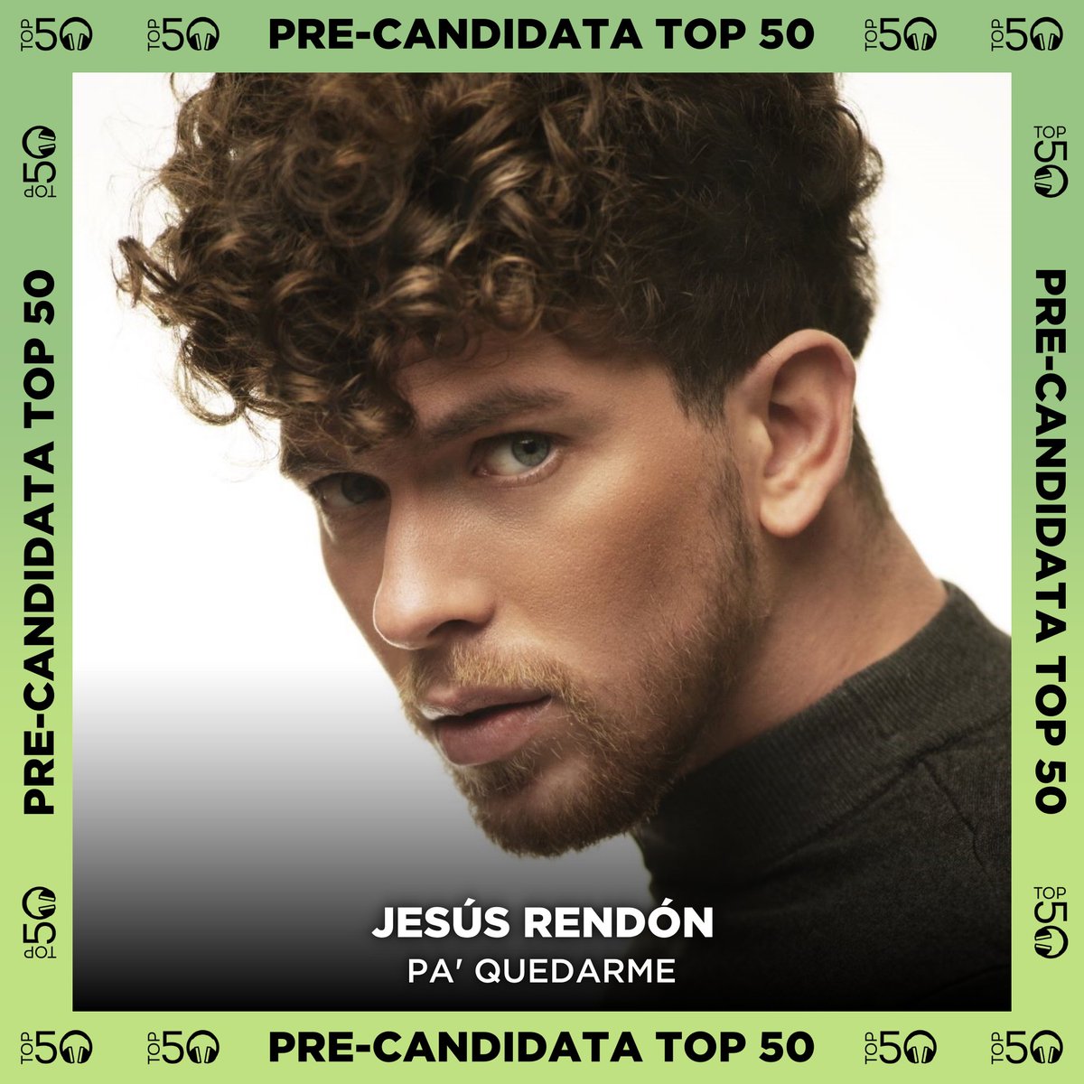 Top 50 (@top50oficial) on Twitter photo 🆕 PRE-CANDIDATA TOP 50 🆕
<a href="/jezusrendon/">Jesús Rendón</a>
‘Pa’ Quedarme’
— 📩 Ya puedes votar aquí: top50oficial.com/pre-candidatas 🆕 PRE-CANDIDATA TOP 50 🆕
<a href="/jezusrendon/">Jesús Rendón</a>
‘Pa’ Quedarme’
— 📩 Ya puedes votar aquí: top50oficial.com/pre-candidatas