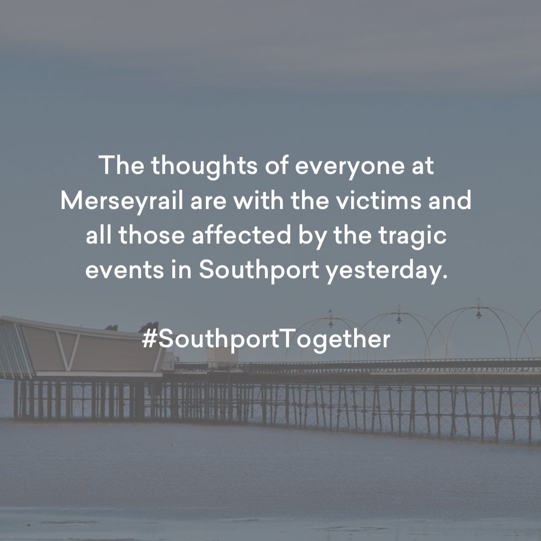 merseyrail's tweet image. The thoughts of everyone at Merseyrail are with the victims and all those affected by the tragic events in Southport yesterday.