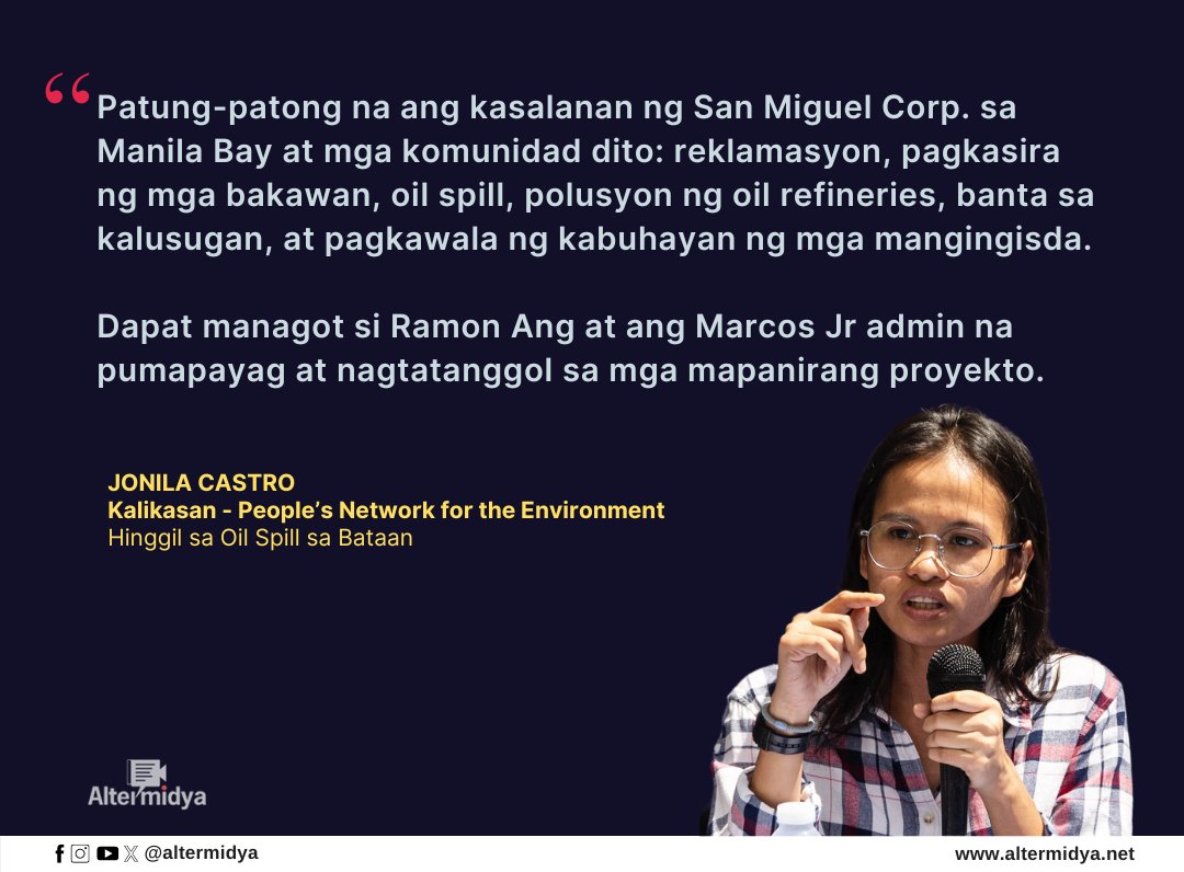 "Dapat managot si Ramon Ang at ang Marcos Jr admin na pumapayag at nagtatanggol sa mga mapanirang proyekto" 

- Jonila Castro, Hinggil sa pagkakasangkot muli ng San Miguel Corporation sa Oil Spill