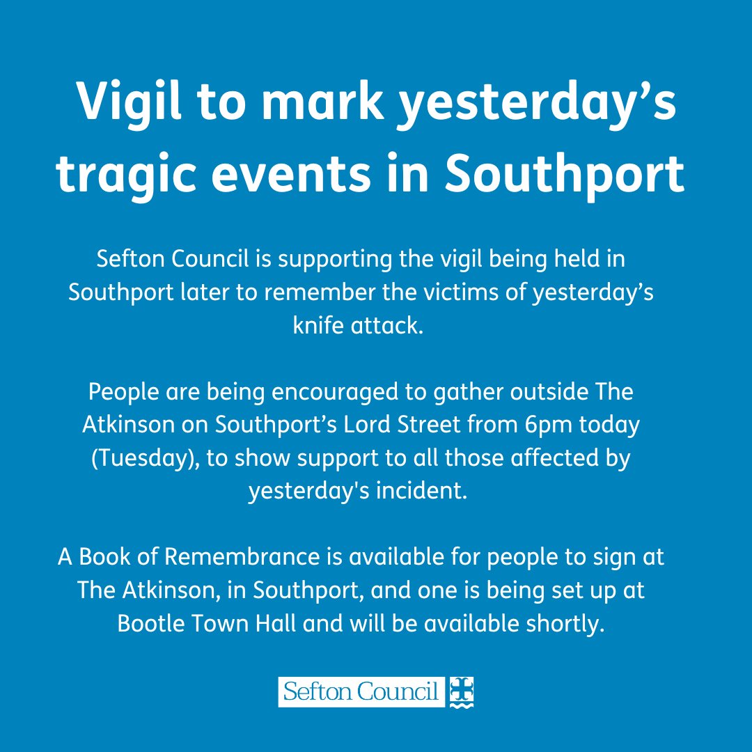 Sefton Council is supporting the vigil being held in Southport town centre later to remember the victims of yesterday’s knife attack. 

People are being encouraged to gather outside The Atkinson on Southport’s Lord Street from 6pm today. 

Full details: ow.ly/LCvK50SN80I