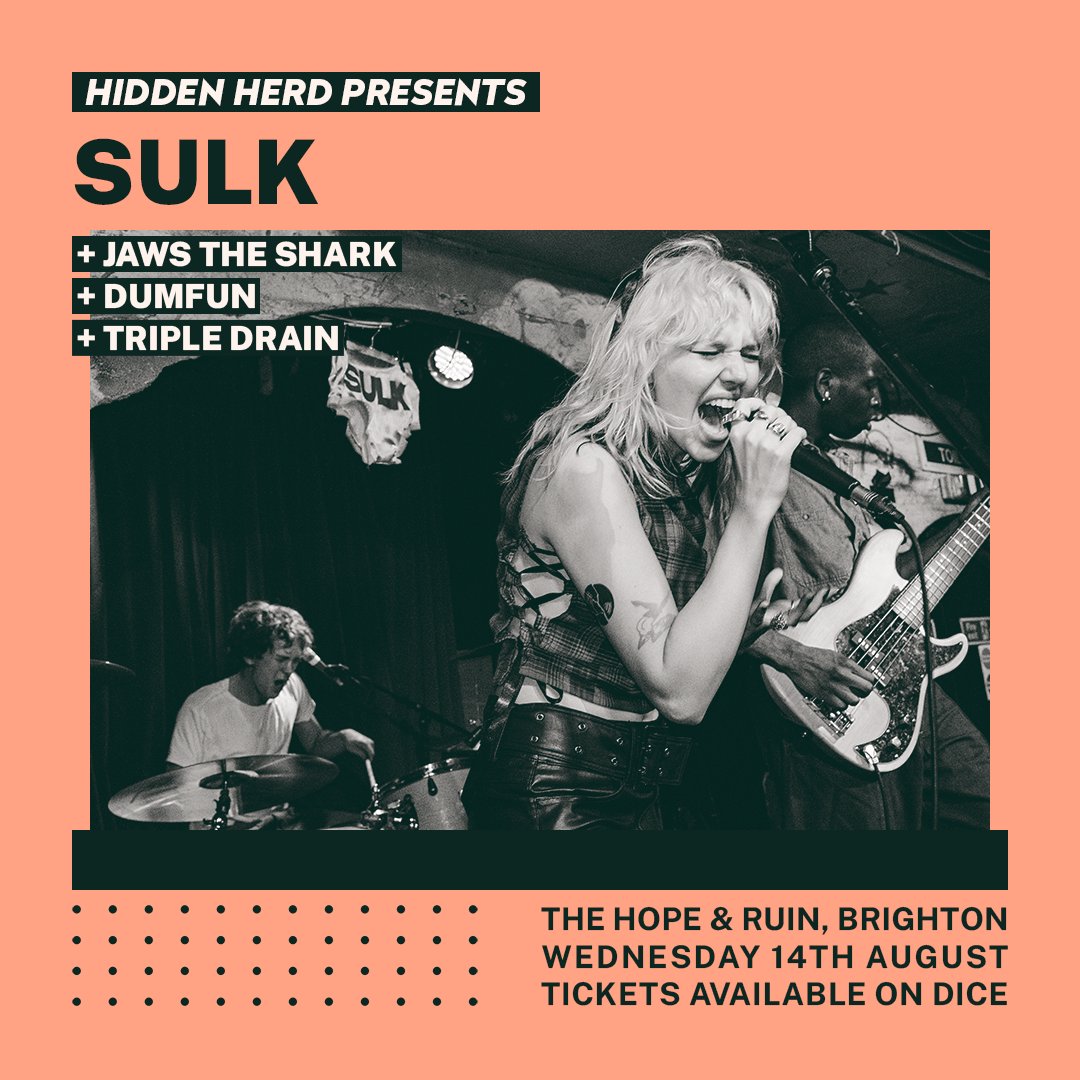 London's SULK will play Hidden Herd at <a href="/thehopeandruin/">The Hope & Ruin</a> with <a href="/Jawsthesharkkk/">Jaws The Shark</a>, Dumfun and Triple Drain 🔥

After exhilarating live shows with @lambrini_girls, <a href="/CLTDRP3/">CLT DRP</a> and more, don’t miss the <a href="/BBCR1/">BBC Radio 1</a>-backed four-piece on 14th August.

Get tickets on DICE ➡️ linktr.ee/hiddenherd