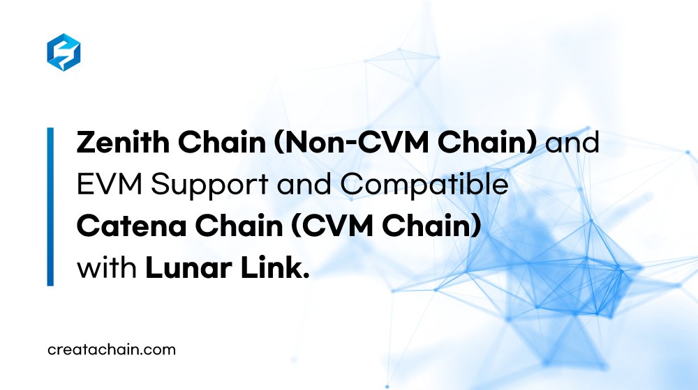 Creata_Chain's tweet photo. 🔧 The scalability of #Creatachain was solved by connecting the dual chains of #Zenith Chain (Non-CVM Chain) and #EVM Support and Compatible Catena Chain (CVM Chain) with #Lunar Link. 🔄 https://t.co/VvKdZ8losm