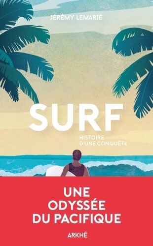Vous vous passionnez pour les épreuves de surf des JO de #PARIS2024 ?
Je vous conseille l’excellent petit livre de l’historien et sociologue Jérémy Lemarié, qui retrace l’histoire de cette pratique, de ses origines hawaïennes jusqu’à sa conquête de la planète.