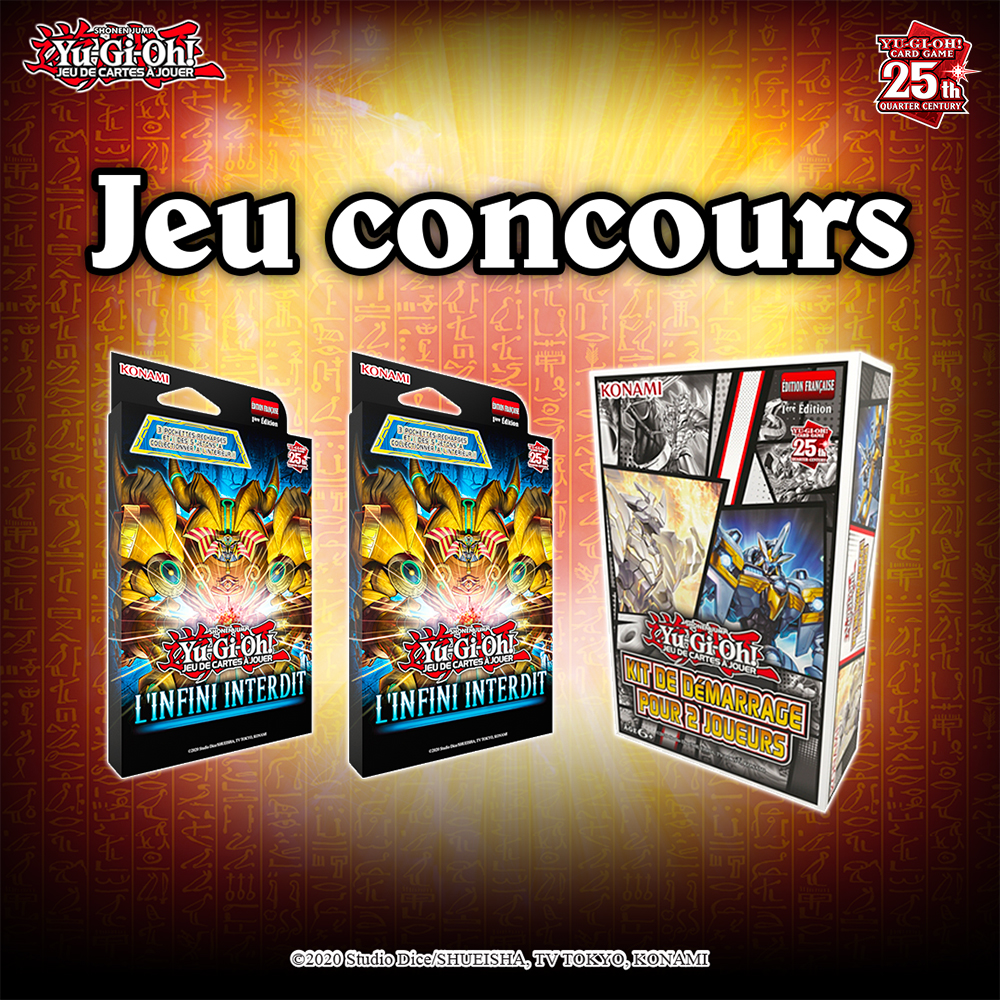 C'est l'heure du ... jeu-concours Yu-Gi-Oh!

Tentez de gagner un superbe lot composé d'un kit de démarrage pour 2 joueurs ainsi que 2 Tuckbox l'Infini Interdit ⤵️⁣⁣
⁣
🃏 RT, like &amp; follow <a href="/Micromania_Fr/">Micromania-Zing</a>
🃏 Mentionne en réponse un ami avec #MicromaniaYuGiOh

TAS dans 7 jours !