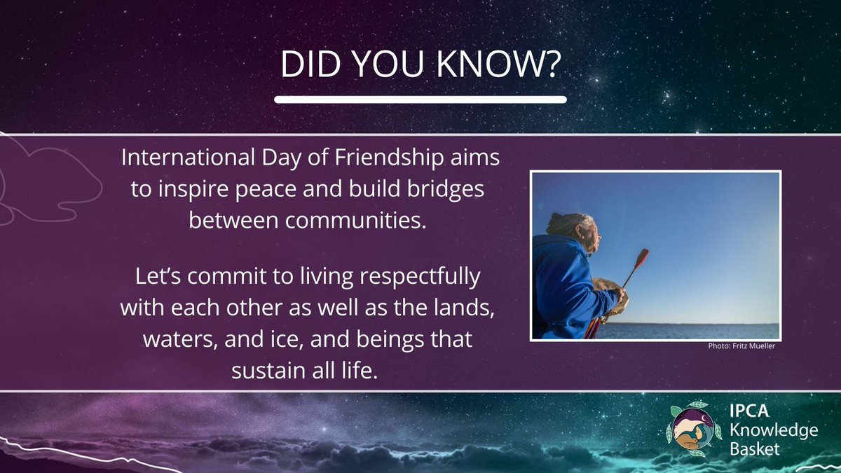 Today we celebrate #InternationalFriendshipDay. In the spirit of friendship, we can heal &amp; nuture the lands, waters, and all beings that sustain life. Visit the IPCA Knowledge Basket &amp; imagine what we can create together for future generations: ipcaknowledgebasket.ca