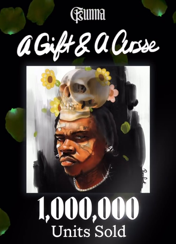 Gunna’s ‘a Gift &amp; a Curse’ is platinum! 💐💀🔥