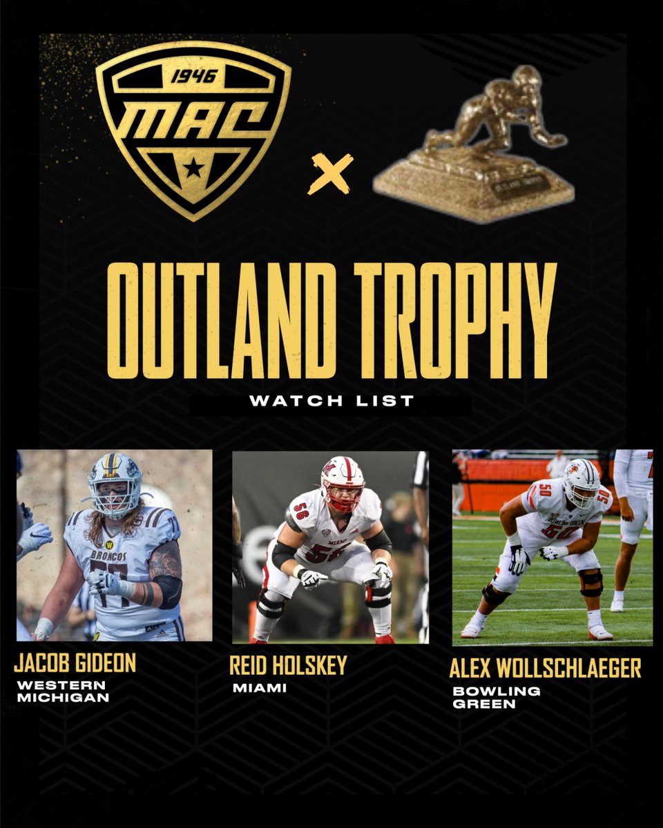 MACtion (@macsports) on Twitter photo Trench. Monsters. πͺ
Congrats to <a href="/jgideon65/">Jake Gideon</a>, <a href="/ReidHolskey/">Reid Holskey</a> and <a href="/alexwoll50/">Alex Wollschlaeger</a> for being named to the Outland Trophy Watch List!
<a href="/outlandtrophy/">Outland Trophy</a> | #MACtion π Trench. Monsters. πͺ
Congrats to <a href="/jgideon65/">Jake Gideon</a>, <a href="/ReidHolskey/">Reid Holskey</a> and <a href="/alexwoll50/">Alex Wollschlaeger</a> for being named to the Outland Trophy Watch List!
<a href="/outlandtrophy/">Outland Trophy</a> | #MACtion π