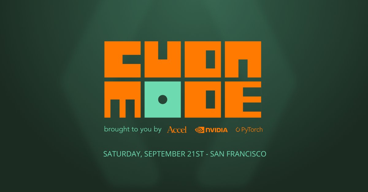 This September, we’re hosting a CUDA MODE hackathon alongside our friends at <a href="/nvidia/">NVIDIA</a> and <a href="/PyTorch/">PyTorch</a>. Join us in San Francisco to spend the day hacking on new projects and hear from some of the most well-respected ML leaders at <a href="/Meta/">Meta</a>/<a href="/PyTorch/">PyTorch</a>, <a href="/EurekaLabsAI/">Eureka Labs</a>, <a href="/vllm_project/">vLLM</a>,
