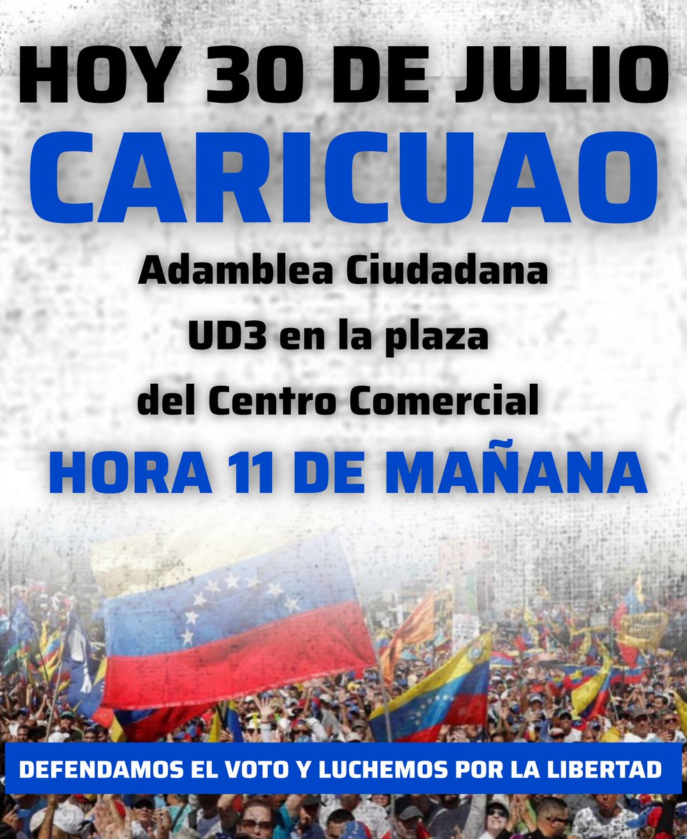 elFafaAlvarez's tweet photo. 📢ATENCION #CARICUAO📢
¡HOY ASAMBLEA POPULAR.
EL PUEBLO EN LA CALLE DEFENDIENDO SU VOTO Y RECHAZANDO EL FRADE!
Y POR LOS DETENIDOS DE AYER
TODOS UNIDOS LUCHANDO POR NUESTRA LIBERTAD!
#CARICUAO #UD3
PLAZA DEL CENTRO COMERCIAL
11 AM
🇻🇪🇻🇪🇻🇪🇻🇪🇻🇪🇻🇪🇻🇪🇻🇪🇻🇪
#VenezuelaLibreYa https://t.co/S25tliQqL0