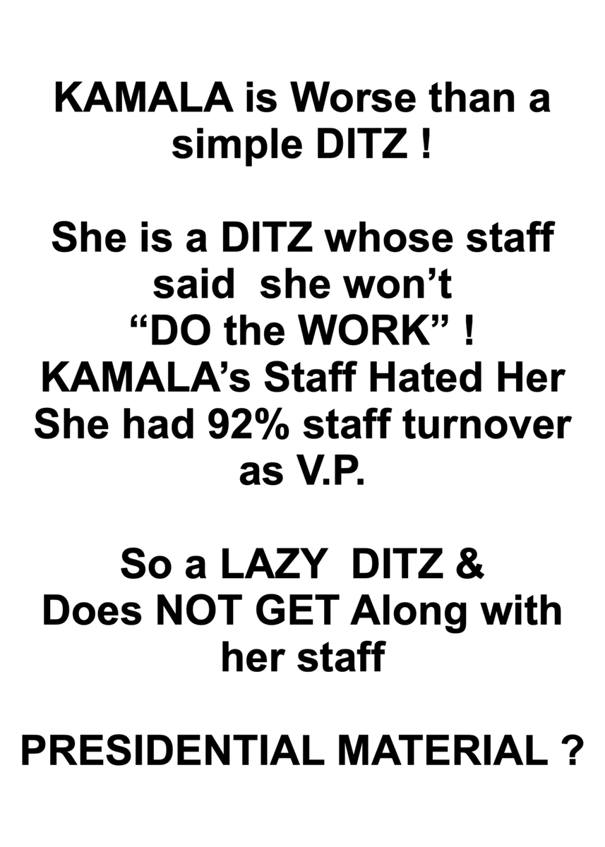 PeriklesGREAT's tweet photo. @elonmusk 🔥KAMALA is Worse than a SIMPLE DITZ ! 🔥

💥She is a LAZY DITZ whose staff HATED HER ! 
💥Is this PRESIDENTIAL MATERIAL? 
💥HELL NO ! https://t.co/kiIpsNLTWU