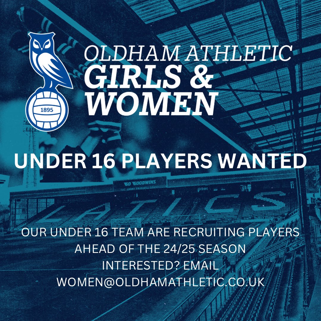 🚨Players Wanted 🚨

Are you looking to join a team for the 24/25 season. Oldham Athletic Women and Girls are recruiting new players to join our under 16 team. Interested? Email: women@oldhamathletic.co.uk

#OAWGFC | #OAFC