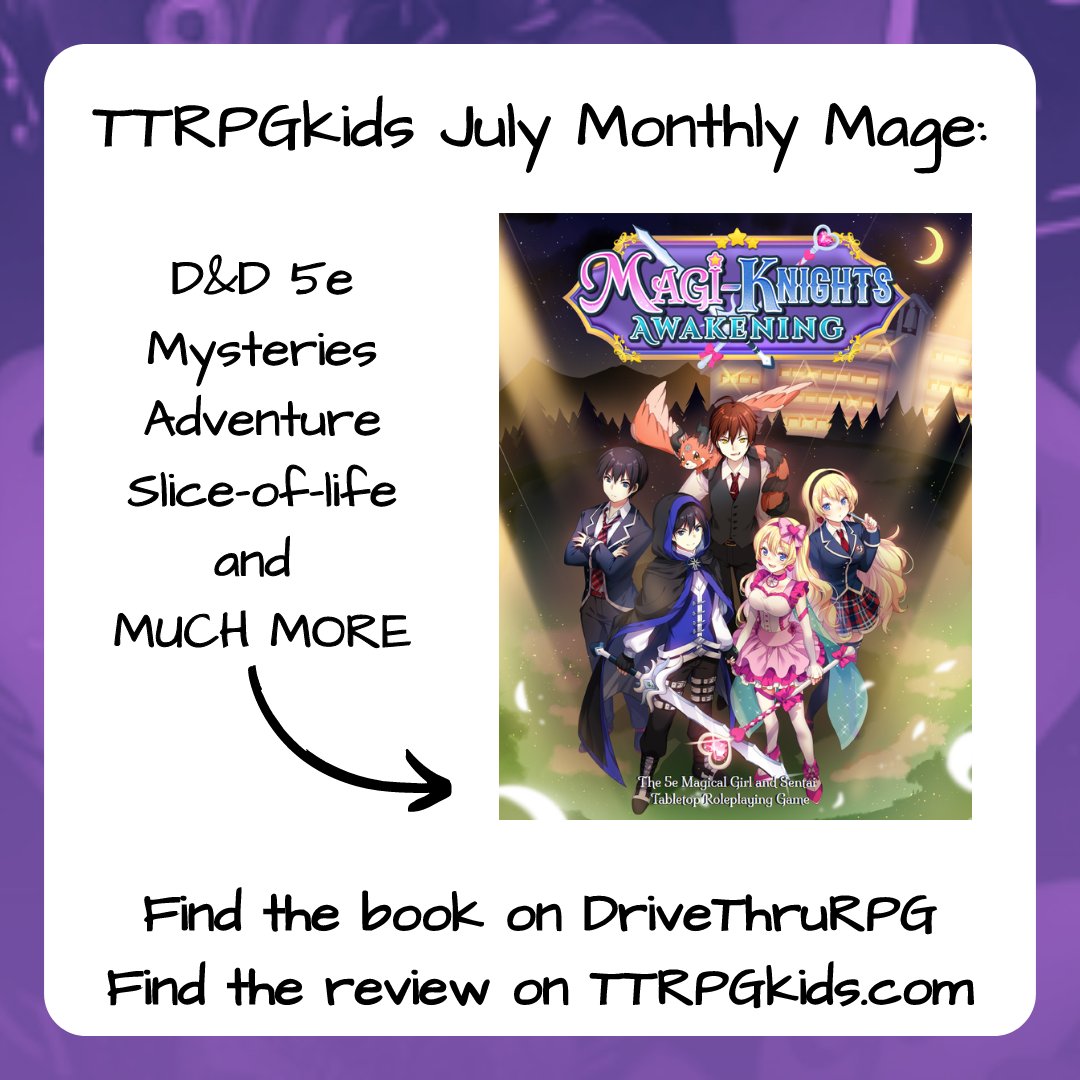 The <a href="/Magi_Knights/">Magi-Knights: Magical Girl and Sentai TTRPG</a> team helped keep TTRPGkids rolling during our 2023 Crowdfundr, and they are July's Monthly Mage!

Magi-Knights is a TTRPG that leans into stories, mechanics, and the overall feel of Magical Girl and Sentai manga/anime.... (🧵1/4)

#TTRPG #DnD5e