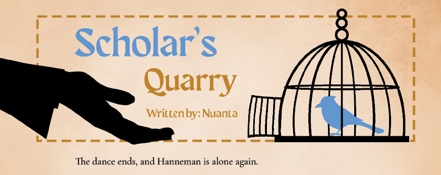 Scholar's Quarry
#FE3H 
Hanneman/Marquis Vestra
2.5k words, rated M

Hanneman meets a dark and mysterious stranger at the mage convention's masquerade ball. It's a time.

So delighted to release the "uncensored" version of my <a href="/fe3hmasquerade/">Farce and Facades - Complete</a> fic!

archiveofourown.org/works/57785755