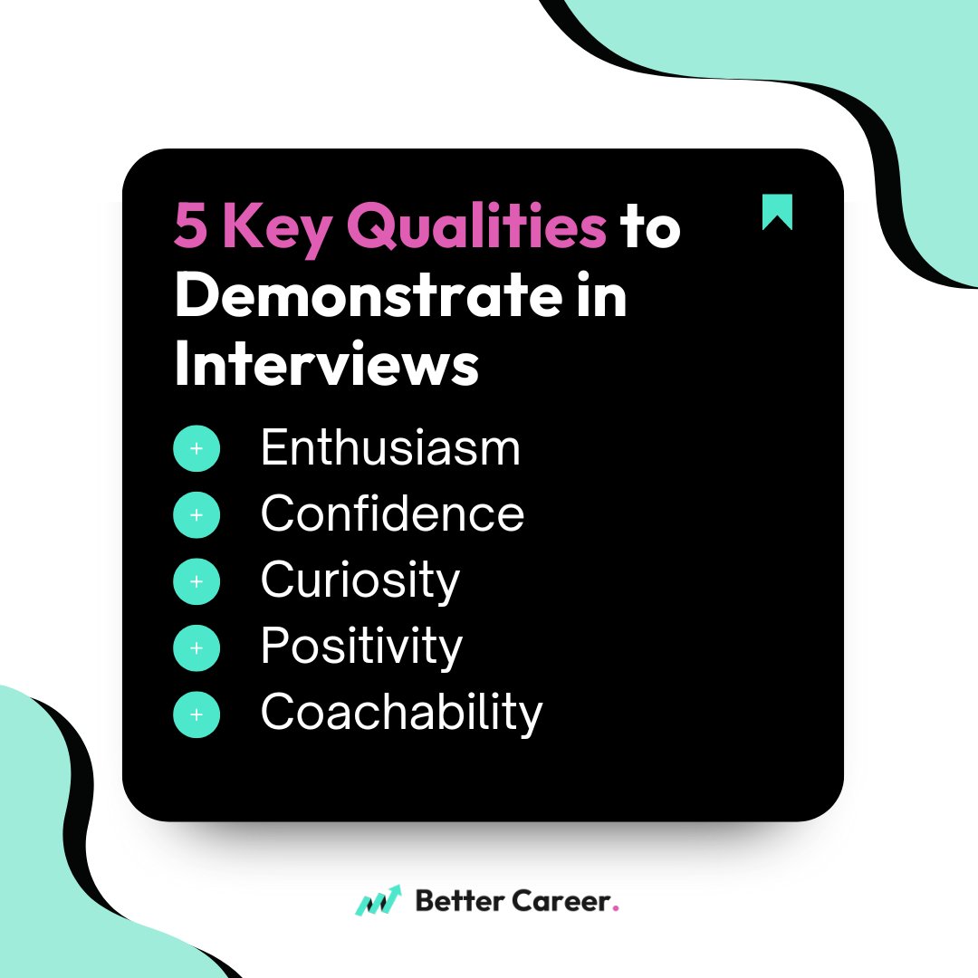 BetterCareerOrg's tweet photo. 5 Key Qualities Hiring Managers Want to See in Their Next Hire:

1. Enthusiasm 🤍
2. Confidence 💪
3. Curiosity 🔎 
4. Positivity ☀️
5. Coachability 👂

Don’t just prep for interviews; consider how you’re showing up to the conversation.

We'll cover these qualities this week. 👀 https://t.co/fwxKdcR7PM