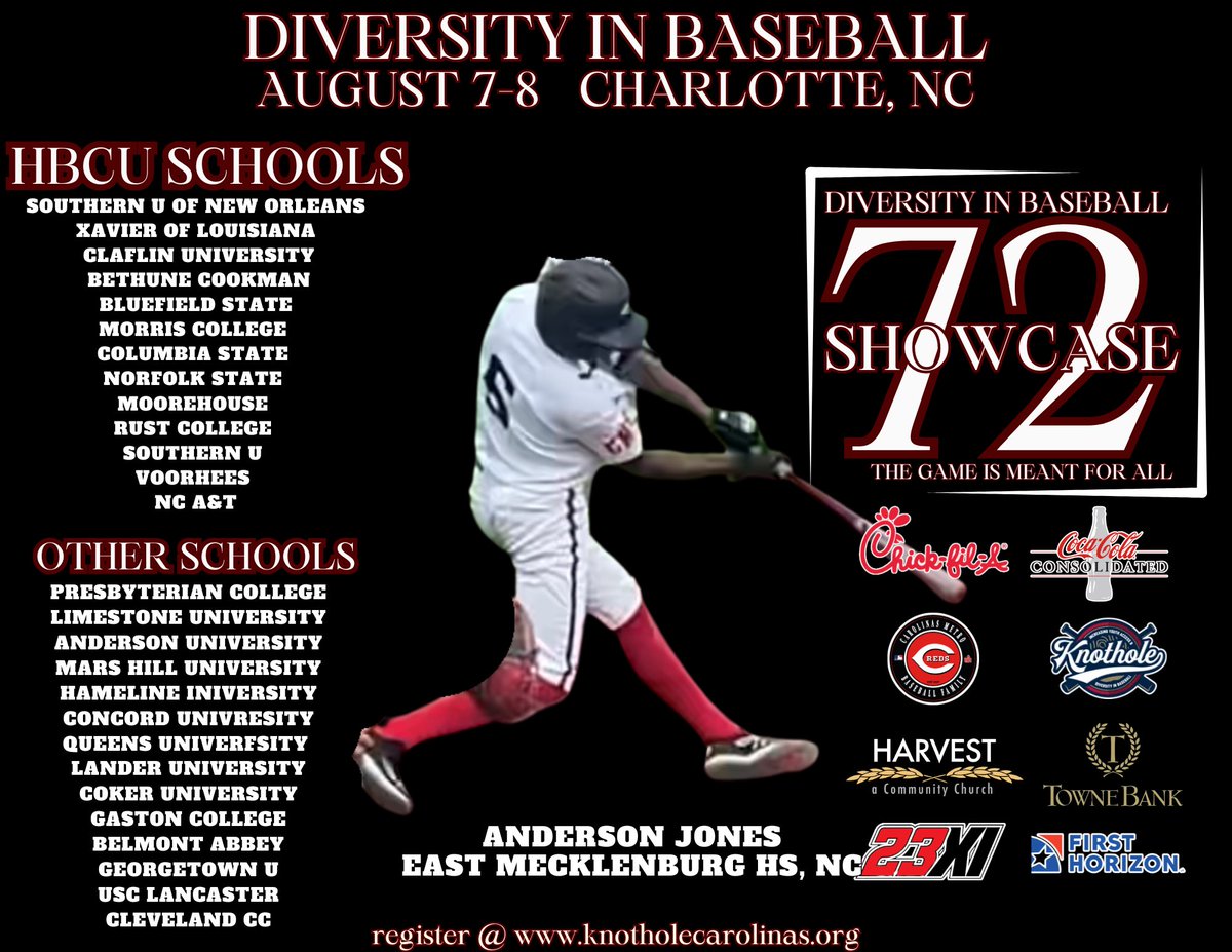 Knothole Foundation of the Carolinas (@knotholenc) on Twitter photo ANDERSON JONES <a href="/ANDOBaseball6/">Anderson Jones</a>
East Mecklenburg HS, NC <a href="/EastMeckBasebal/">EastMeckBaseball</a> attending
Knothole Foundation
DIVERSITY IN BASEBALL
Showcase 72
AUG 7&8
Charlotte, NC
EXPOSURE & OPPORTUNITY
Coaches Q&A session
Lunch Daily
Day 1: Pro-Style
Day 2: Sim games
Reg@ info.knotholecarolinas.org/hbcu-2024 ANDERSON JONES <a href="/ANDOBaseball6/">Anderson Jones</a>
East Mecklenburg HS, NC <a href="/EastMeckBasebal/">EastMeckBaseball</a> attending
Knothole Foundation
DIVERSITY IN BASEBALL
Showcase 72
AUG 7&8
Charlotte, NC
EXPOSURE & OPPORTUNITY
Coaches Q&A session
Lunch Daily
Day 1: Pro-Style
Day 2: Sim games
Reg@ info.knotholecarolinas.org/hbcu-2024